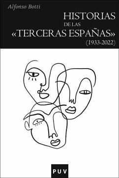 Historias de las 'terceras Españas' (1933-2022)