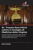 Dr. Yvoune Kara Petrie contro il Consiglio di Medicina della Virginia