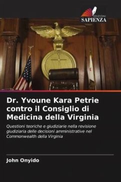 Dr. Yvoune Kara Petrie contro il Consiglio di Medicina della Virginia - Onyido, John