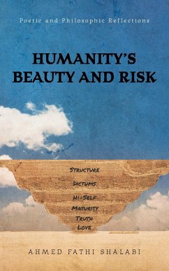 Humanity's Beauty and Risk - Shalabi, Ahmed Fathi