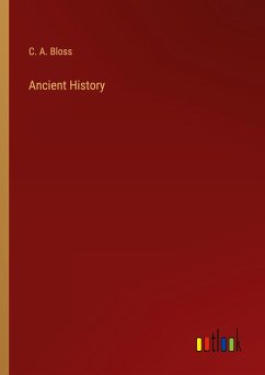 Ancient History - Bloss, C. A.