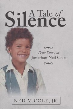 A Tale of Silence - Cole, Ned M.