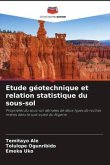 Etude géotechnique et relation statistique du sous-sol