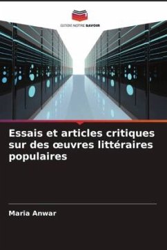 Essais et articles critiques sur des ¿uvres littéraires populaires - Anwar, Maria