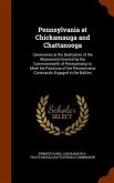 Pennsylvania at Chickamauga and Chattanooga: Ceremonies at the Dedication of the Monuments Erected by the Commonwealth of Pennsylvania to Mark the Pos