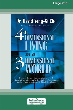 Fourth Dimensional Living in a Three Dimensional World [Standard Large Print 16 Pt Edition] - Cho, David Yong-Gi