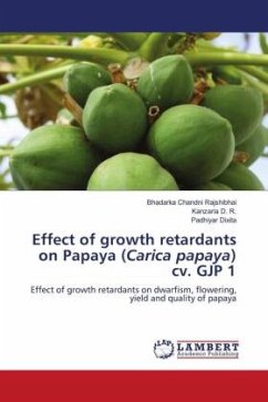 Effect of growth retardants on Papaya (Carica papaya) cv. GJP 1 - Chandni Rajshibhai, Bhadarka;D. R., Kanzaria;Dixita, Padhiyar