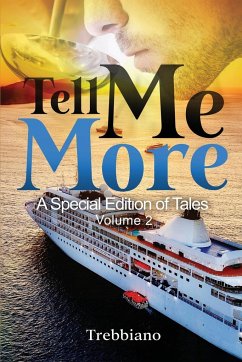 Tell Me More: A Special Edition of Tales (Volume 2) - Trebbiano