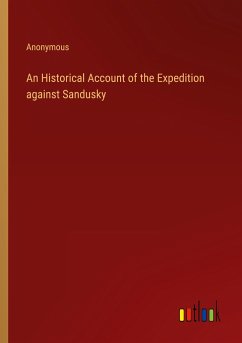 An Historical Account of the Expedition against Sandusky