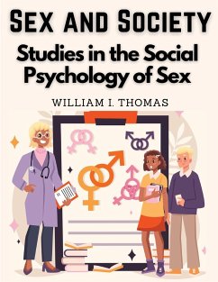 Sex and Society - William I. Thomas