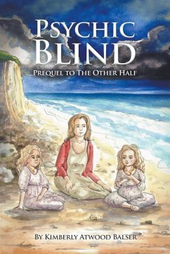 Psychic Blind-Prequel to The Other Half - Balser, Kimberly Atwood