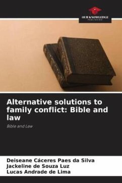 Alternative solutions to family conflict: Bible and law - Cáceres Paes da Silva, Deiseane;de Souza Luz, Jackeline;Andrade de Lima, Lucas