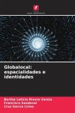 Globalocal: espacialidades e identidades