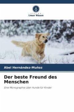 Der beste Freund des Menschen - Hernández-Muñoz, Abel