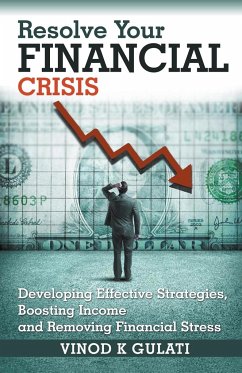 Resolve Your Financial Crisis - Gulati, Vinod K