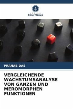 VERGLEICHENDE WACHSTUMSANALYSE VON GANZEN UND MEROMORPHEN FUNKTIONEN - Das, Pranab