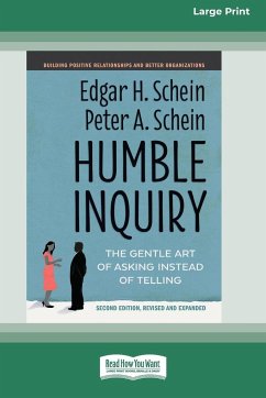 Humble Inquiry, Second Edition - Schein, Edgar H.; Schein, Peter A.