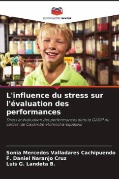 L'influence du stress sur l'évaluation des performances - Valladares Cachipuendo, Sonia Mercedes;Naranjo Cruz, F. Daniel;Landeta B., Luis G.