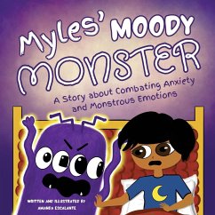 Myles' Moody Monster - Escalante, Amanda