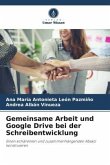 Gemeinsame Arbeit und Google Drive bei der Schreibentwicklung