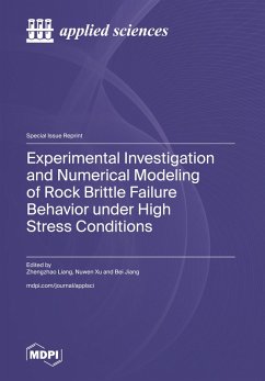 Experimental Investigation and Numerical Modeling of Rock Brittle Failure Behavior under High Stress Conditions