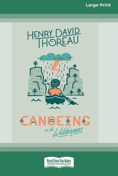 Canoeing in the Wilderness [Standard Large Print 16 Pt Edition] - Thoreau, Henry David