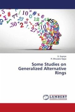 Some Studies on Generalized Alternative Rings - Supriya, S.;Bhuvana Vijaya, R.