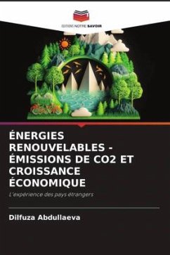 ÉNERGIES RENOUVELABLES - ÉMISSIONS DE CO2 ET CROISSANCE ÉCONOMIQUE - Abdullaeva, Dilfuza
