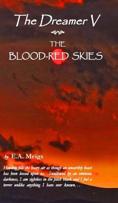 The Dreamer V ~ The Blood-Red Skies - Meigs, E. A.