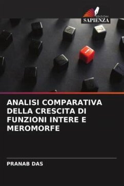 ANALISI COMPARATIVA DELLA CRESCITA DI FUNZIONI INTERE E MEROMORFE - Das, Pranab