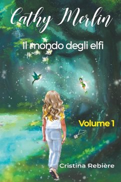 Il mondo degli elfi - Rebiere, Cristina