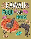Kawaii Food and Moose Coloring Book