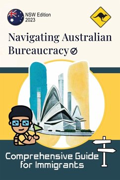 Navigating Australian Bureaucracy - Potgieter, Georgia