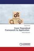 From Theoretical Framework to Application