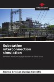 Substation interconnection simulation