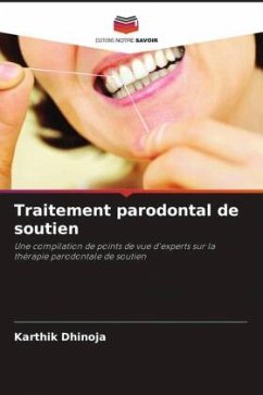 Traitement parodontal de soutien - Dhinoja, Karthik