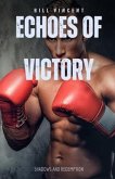 Echoes of Victory (eBook, ePUB)