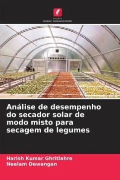 Análise de desempenho do secador solar de modo misto para secagem de legumes - Ghritlahre, Harish Kumar;Dewangan, Neelam