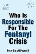Who Is Responsible For The Fentanyl... - Bild 1