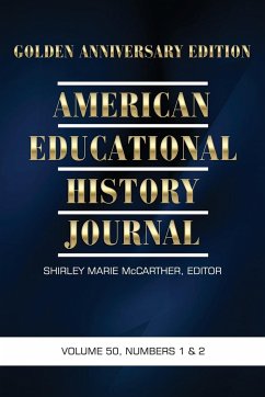 American Educational History Journal, Volume 50 Numbers 1 & 2 2023
