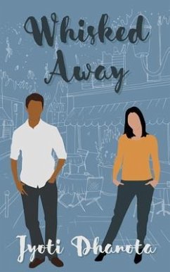 Whisked Away (eBook, ePUB) - Dhanota, Jyoti