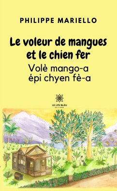 Le voleur de mangues et le chien fer (eBook, ePUB) - Mariello, Philippe