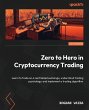 Zero to Hero in Cryptocurrency Trading - Bild 1