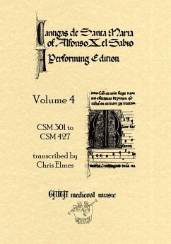 Cantigas De Santa Maria Of Alfonso X, El Sabio, A Performing Edition - Elmes, Chris