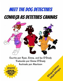 Meet the dog detectives/Conheça as detetives caninas - O'Grady, Ryan; O'Grady, Emma