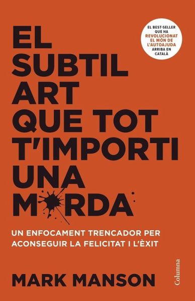 El subtil art que tot t'importi una merda El subtil art que tot t'importi una merda