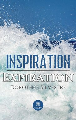 Inspiration Expiration - Dorothée Silvestre