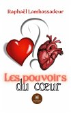 Les pouvoirs du coeur