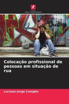 Colocação profissional de pessoas em situação de rua - Coniglio, Luciano Jorge