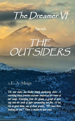 The Dreamer VI ~ The Outsiders - Meigs, E. A.